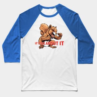 Let´s talk about it Baseball T-Shirt